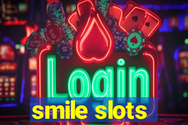 smile slots